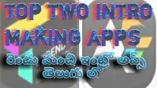 two best intro making apps.in telugu