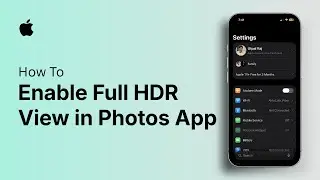 How to Enable Full HDR View in Photos App