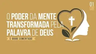 O poder da mente transformada pela Palavra de Deus | Helio Peixoto | #1
