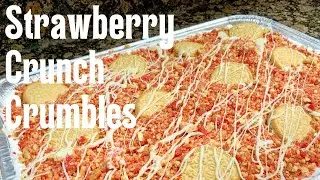 Strawberry Crunch Crumbles | Copycat Strawberry Shortcake Crumbles | Summer Dessert
