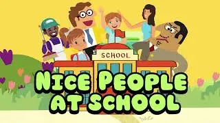 Nice people at school | English for Kids | ESL materials