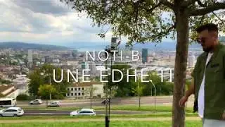 Noti B   UNE EDHE TI (prod. by spillobeatz)