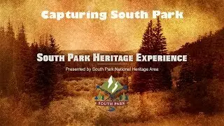 South Park Heritage Experience - Capturing South Park