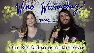 AJ and KT's Top 5 Favorite Games of 2018! (Wino Wednesday III Part 1 of 2)