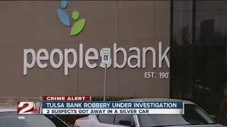 Tulsa bank robbery under investigation