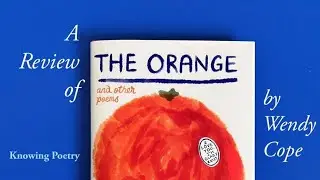 The Orange and Other Poems by Wendy Cope: A Review