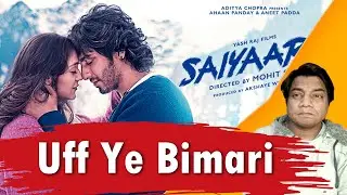 Saiyyara Review by Sahil Chandel | Ahaan Panday | Aneet Padda | Mohit Suri
