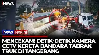 Detik-Detik CCTV Kereta Bandara Tabrak Truk di Tangerang, Palang Tak Turun | iNews Terkini