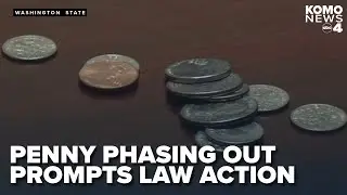 Washington bill would round cash transactions to the nearest nickel as the penny phases out