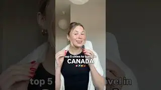 top 5 Canadian cities!!🇨🇦✈️ #canada #canadatravel #canadianblogger #travelcanada #canadian