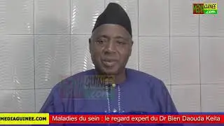 &laquo; Maladies du sein : le regard expert du Dr Bien Daouda Keita &raquo;