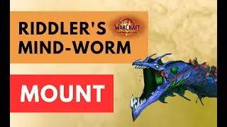Unlock the Riddler&rsquo;s Mind-Worm &ndash; A Mysterious Mount Hunt!/ HOW TO / WOW/ WorldOfWarcraft