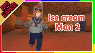Hello ice cream scary neighbor 2 Gameplay | Horror Game | Pro Gamer
