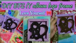 DIY BTS love yourself frame💖 #like #share #comment #subscribe #youtubevideo #videos #video #trend 