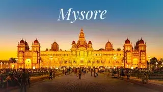 Things to do in Mysore | Best Time to Visit Mysuru | Karnataka Adventure