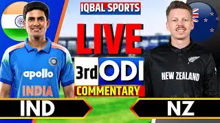 🔴India vs New Zealand 3rd ODI Live Commentary | Live Cricket Match Today | IND vs NZ | Iqbal Sports