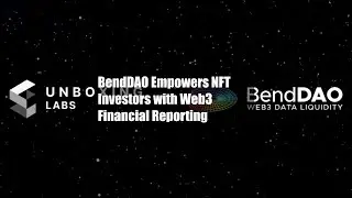 BendDAO Empowers NFT Investors with Web3 Financial Reporting