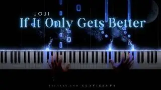 Joji - If It Only Gets Better (Piano Version)