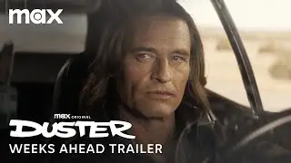 Duster | Weeks Ahead Trailer | Max