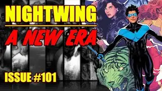Nightwing || A NEW ERA || (issue 101, 2023)