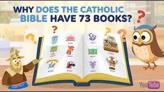 Почему в католической Библии 73 книги? | Катехизис для детей