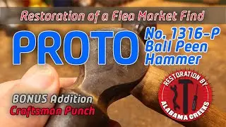 Proto Ball Peen Hammer Restoration