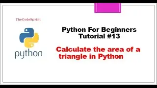 How to calculate the area of a triangle in Python || Python Tutorial #13
