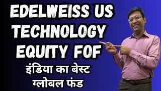 Best Global Fund | Edelweiss US Technology Equity FoF | Edelweiss US Technology Equity Fund of Fund