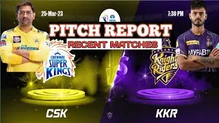 kol vs che Pitch report, csk vs kkr Match preview #ipl2023 #kkrvscsk