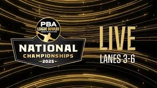 LIVE | LANES 3-6 | 3 p.m. ET Squad, July 5, 2025 | PBA LBC National Championships