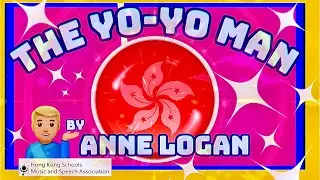 🔴 ‘The Yo-yo Man’ by Anne Logan U60 P6 Boys Solo Verse Speaking. 第76屆香港學校音樂節