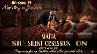 EPISODE 14||MAFIA SILENT OBSESSION||#ceoromance #audiobook #lovestory #frictionalstory .