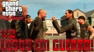 OS LOSTS EM GUERRA! ( COMO SEMPRE! ) - GTAIV - THE LOST AND DAMNED #2