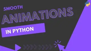 Create Smooth Animations - Linear Interpolation, Quadratic, And Cubic - BONUS Mouse Slider - Python