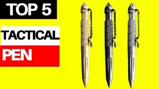 TOP 5 Best Tactical Pen in 2022