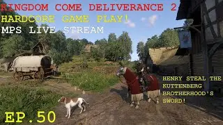 Steal the brotherhood's sword in Kuttenberg, Kingdom Come Deliverance 2, Hardcore gameplay EP. 50