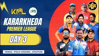 KARARKHEDA PREMIER LEAGUE | DAY 3