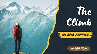 The Climb - Finding Meaning Beyond the Summit