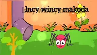 Incy wincy makoda poem /#kid song
