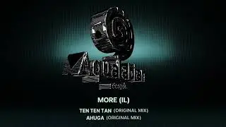 MORE(IL) - Ahuga (Original Mix)