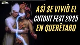 ANIMACI&Oacute;N Y ARTES DIGITALES EN QUER&Eacute;TARO: CutOut Fest 2025