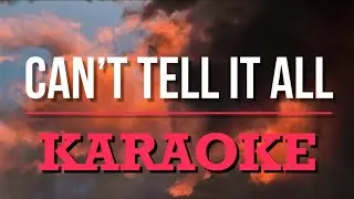 Hulvey - Can&rsquo;t Tell It All Karaoke