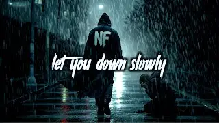NF x Eminem & Alec Benjamin - LET YOU DOWN SLOWLY (2026)