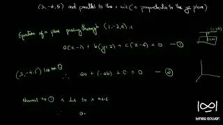Q26. Find the equation of the plane through the point (1,-2,3), (3,-4,5) and parallel to the x axis