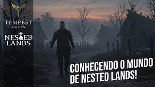 Vamos conhecer Nested Lands, jogo em vers&atilde;o alpha na Steam!