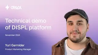 Technical Demonstration of DISPL Platform
