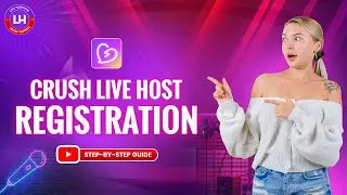 How to Register as a Host on Crush Live || Become a Host on Crush Live || Crush Live App