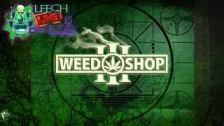 Weed Shop 3 #S01-E146 - Tag 53 oder so und es werden immer noch Hybriden gez&uuml;chtet *Live-Stream* [G
