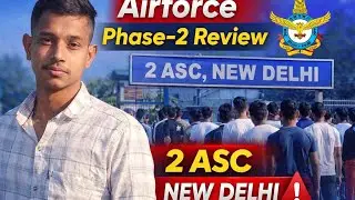 Airforce phase-2 Review 2ASC new delhi 