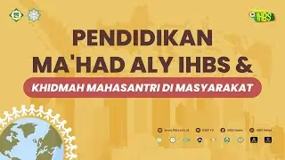 [LIVE] Talkshow IHBS | PENDIDIKAN MA'HAD ALY IHBS & KHIDMAH MAHASANTRI DI MASYARAKAT